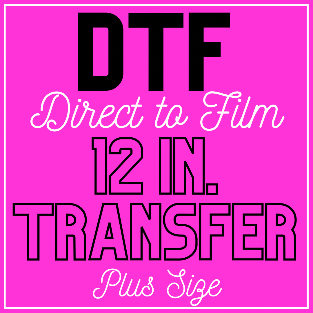 12 inch DTF Transfer
